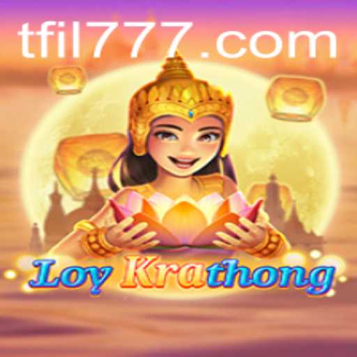 Discover the Exciting World of LoyKrathong: A New Gaming Sensation